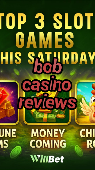 bob casino reviews-buildcasinogames.igamblingorder.com