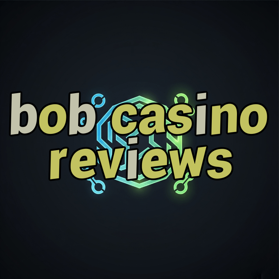 bob casino reviews